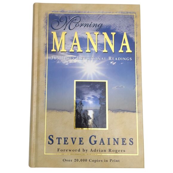 MORNING MANNA: 365 DAILY DEVOTIONAL READINGS By Steve Gaines Hardcover SIGNED - Picture 1 of 10